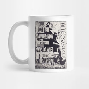 Bukowski Quote Mug